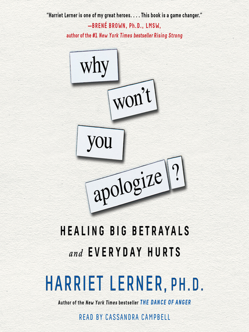 Title details for Why Won't You Apologize? by Harriet Lerner - Available